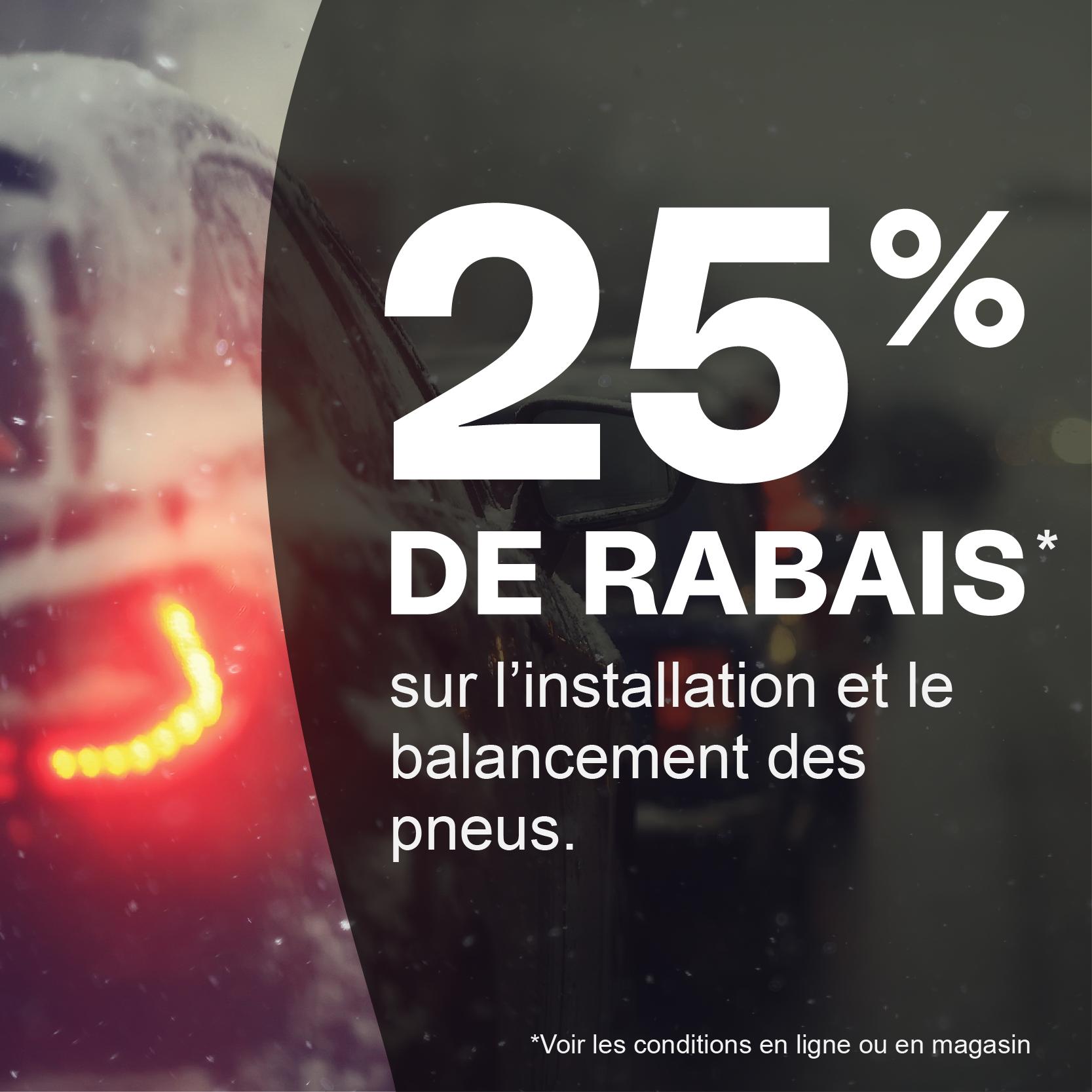 25% de rabais sur l'installation et l'équilibrage