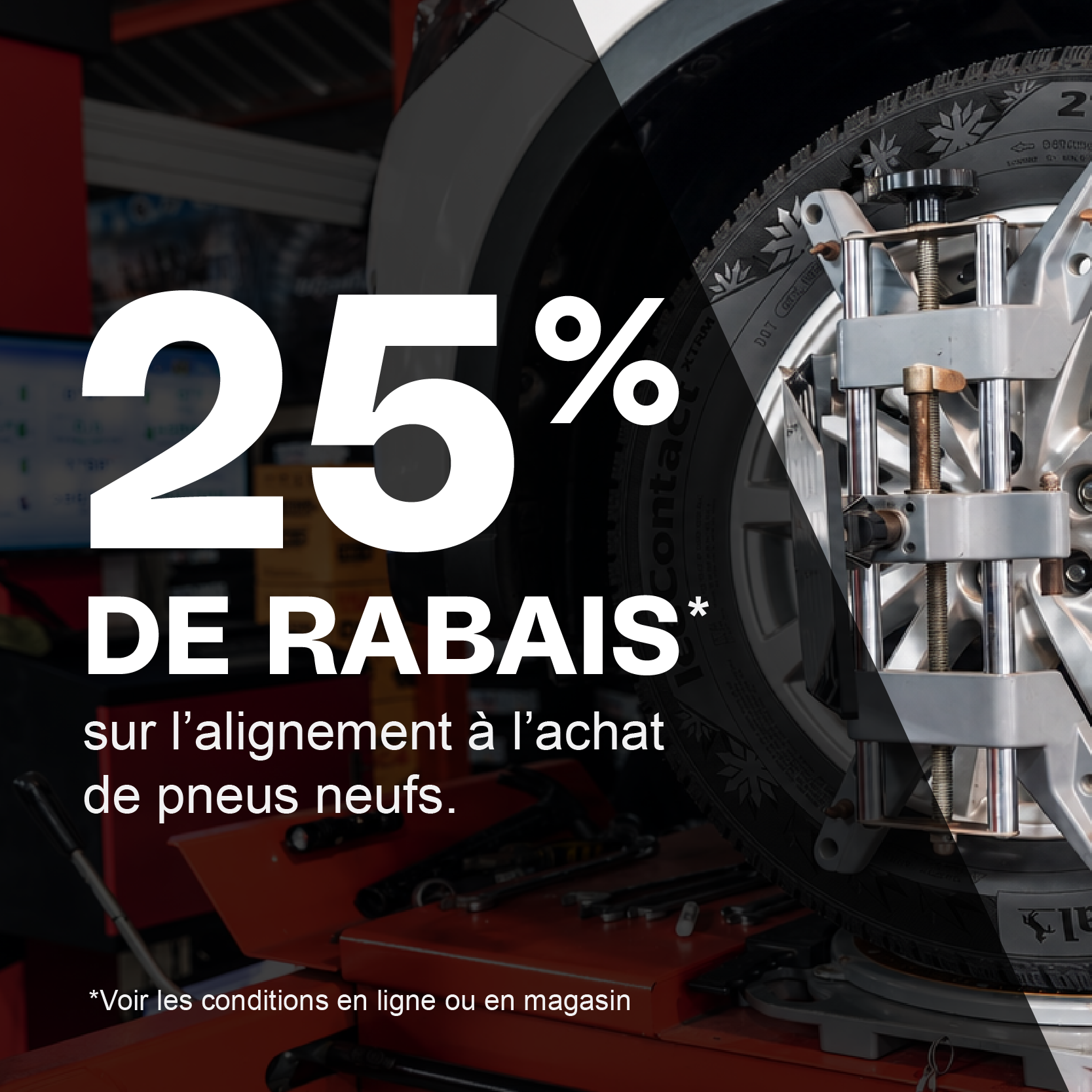 25% de rabais sur l'alignement de pneus neufs