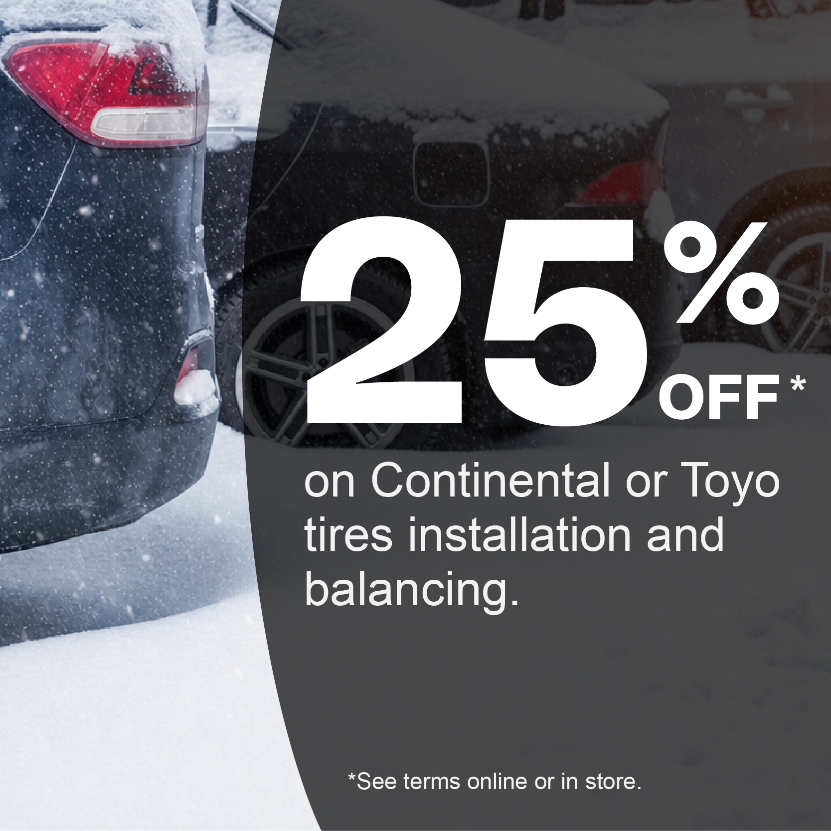 25% off on Installation & Balancing with Continental IceContact XTRM or Toyo Tires